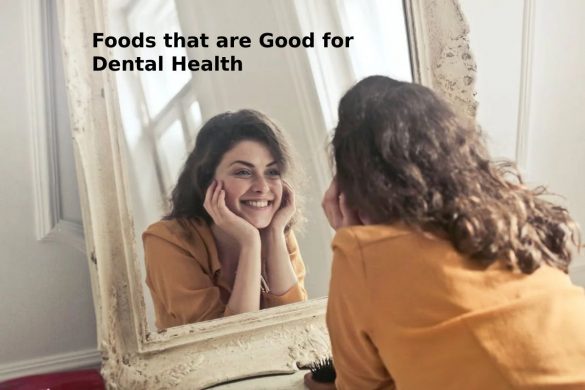 Foods that are Good for Dental Health