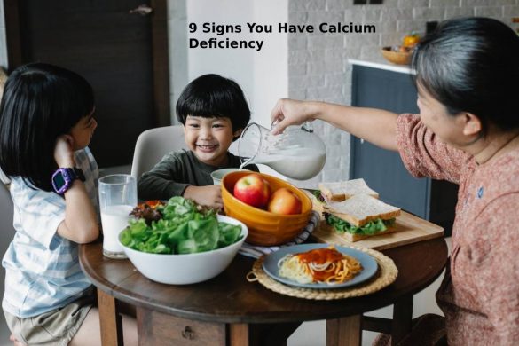 9 Signs You Have Calcium Deficiency