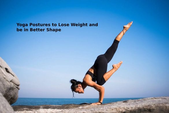 Yoga Postures to Lose Weight and be in Better Shape