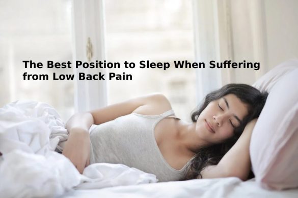 The Best Position to Sleep When Suffering from Low Back Pain