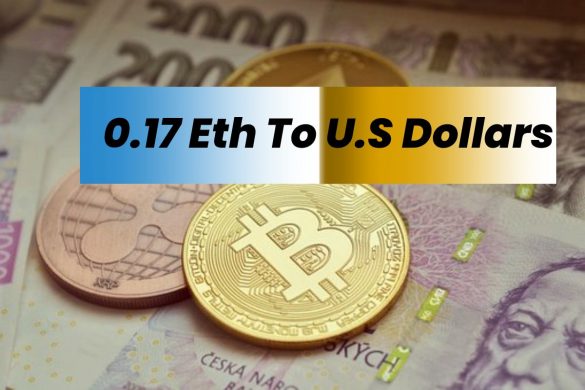 0.17 Eth To U.S Dollars