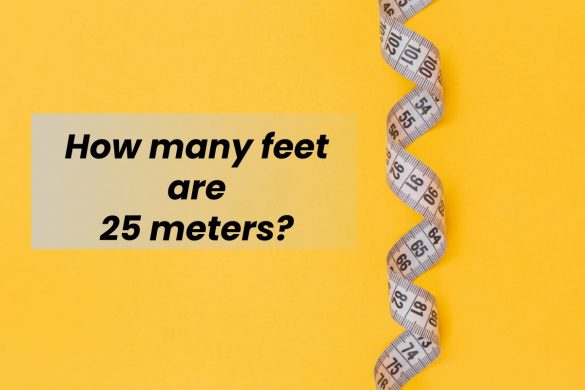 How many feet are 25 meters?