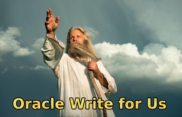 Oracle Write for Us